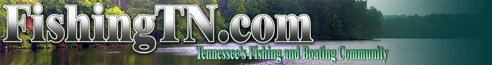 FishingTN.com Tennessee's Fishing and Boating Community
